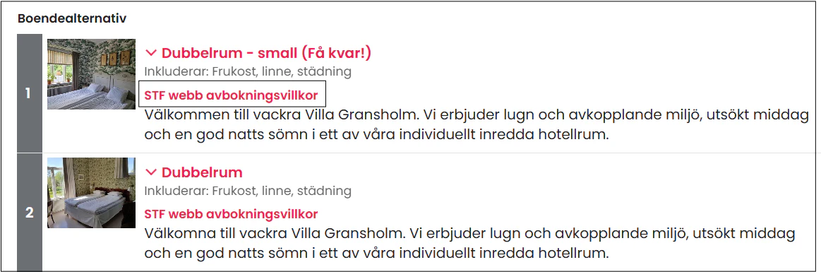 Visar bokningsflödet och hur du hittar STF webb bokningsvillkor. Under namnet på boendet hittar du avbokningsvillkoren.